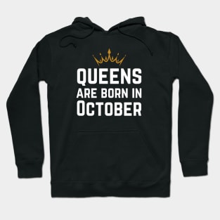 Queens Are Born In October Hoodie